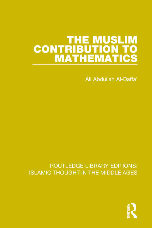 Book cover of The Muslim Contribution to Mathematics