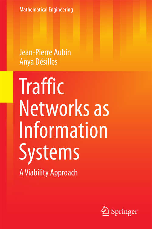 Book cover of Traffic Networks as Information Systems: A Viability Approach (Mathematical Engineering)