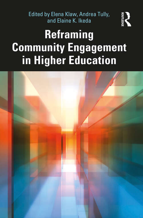 Book cover of Reframing Community Engagement in Higher Education