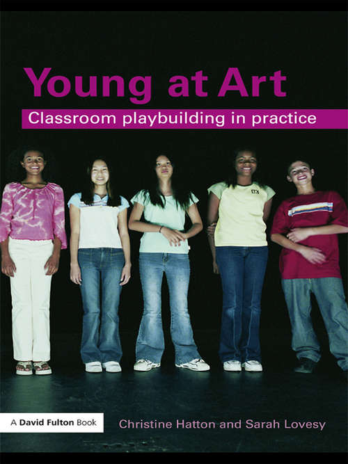 Book cover of Young at Art: Classroom Playbuilding in Practice
