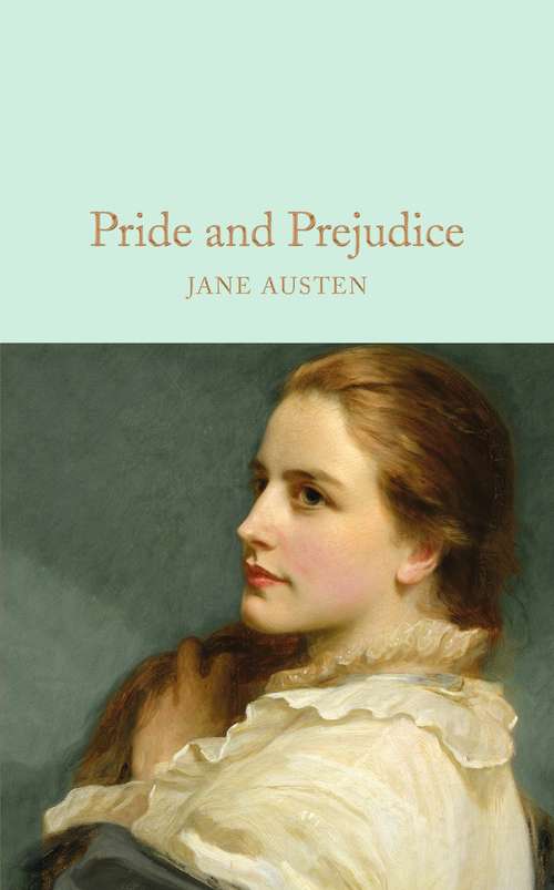 Book cover of Pride and Prejudice: The Story Grid Edition (Macmillan Collector's Library #14)