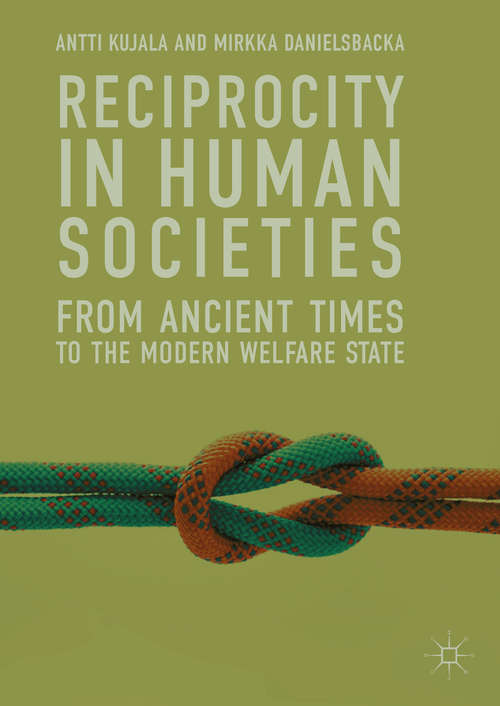 Book cover of Reciprocity in Human Societies: From Ancient Times to the Modern Welfare State