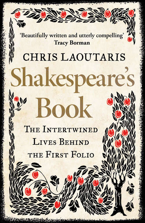 Book cover of Shakespeare’s Book: The Intertwined Lives Behind The First Folio (ePub edition)