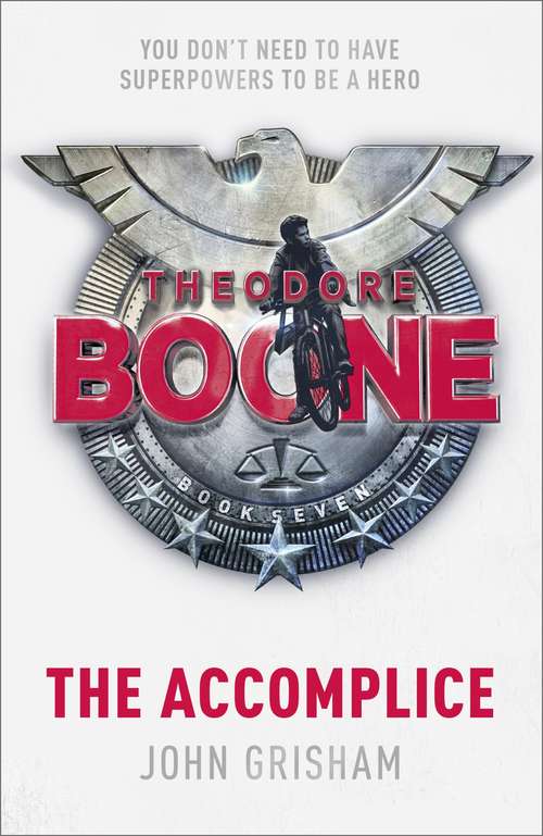 Book cover of Theodore Boone: Theodore Boone 7 (Theodore Boone #7)