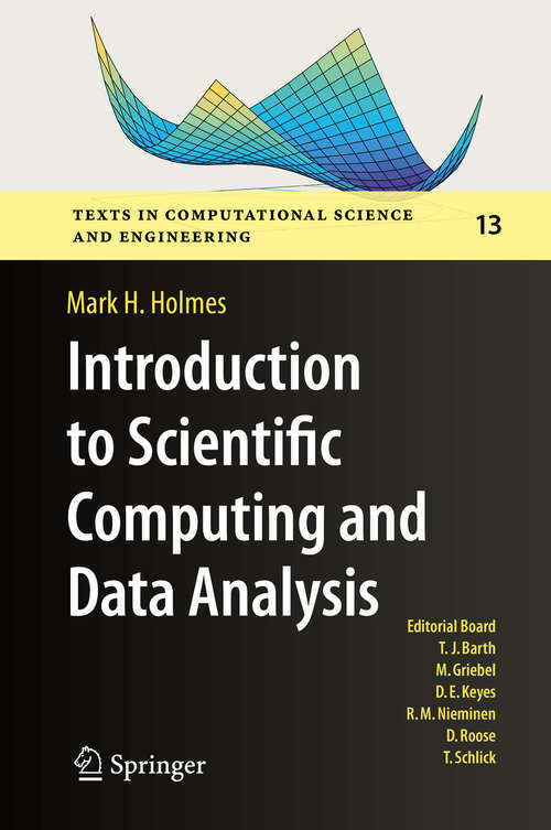 Book cover of Introduction to Scientific Computing and Data Analysis (1st ed. 2016) (Texts in Computational Science and Engineering #13)