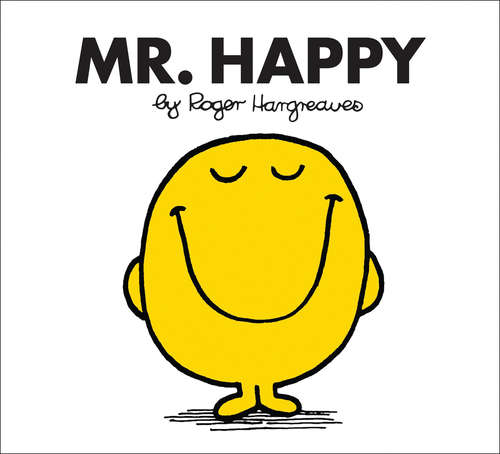 Book cover of Mr. Happy (Mr. Men Classic Library: No. 3)