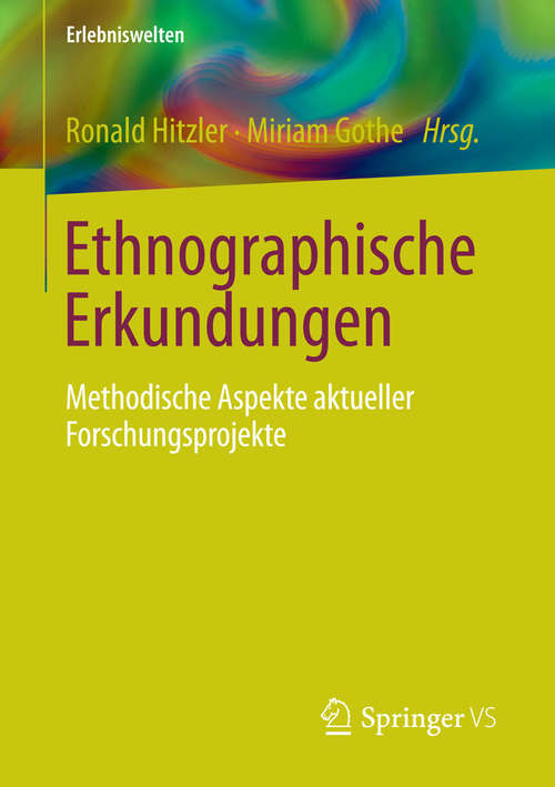 Book cover of Ethnographische Erkundungen: Methodische Aspekte aktueller Forschungsprojekte (2015) (Erlebniswelten)