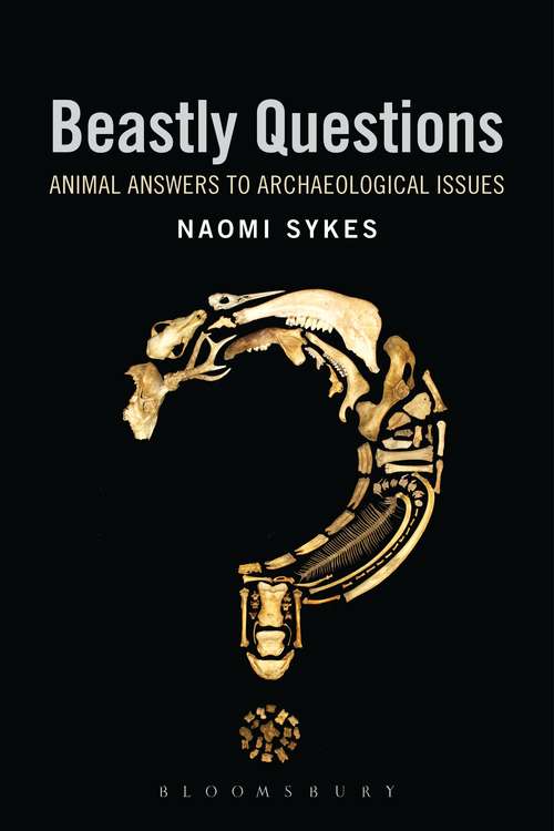 Book cover of Beastly Questions: Animal Answers to Archaeological Issues