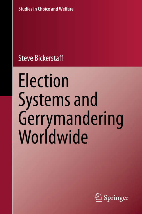 Book cover of Election Systems and Gerrymandering Worldwide (1st ed. 2020) (Studies in Choice and Welfare)