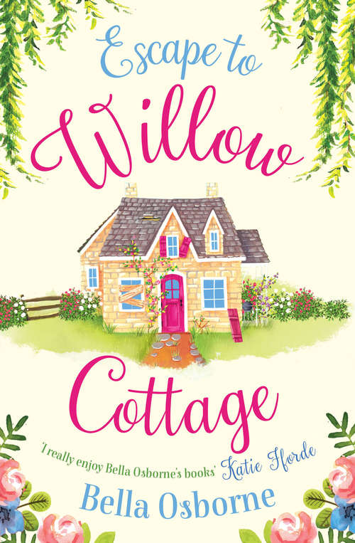 Book cover of Escape to Willow Cottage (ePub edition) (Willow Cottage Series)