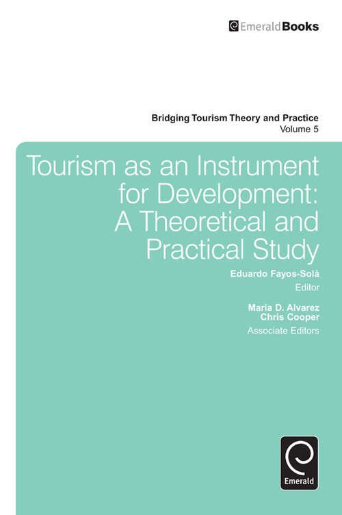 Book cover of Tourism as an Instrument for Development: A Theoretical and Practical Study (Bridging Tourism Theory and Practice)