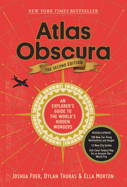 Book cover of Atlas Obscura, 2nd Edition: An Explorer's Guide to the World's Hidden Wonders (Atlas Obscura)