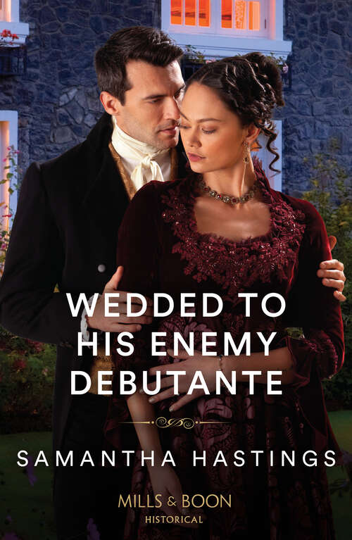 Book cover of Wedded To His Enemy Debutante (Mills & Boon Historical) (ePub edition)