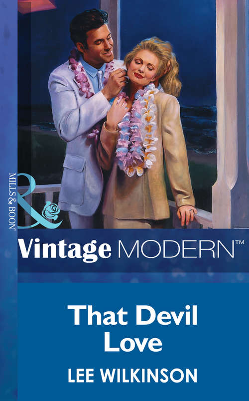 Book cover of That Devil Love (ePub First edition) (Mills And Boon Modern Ser.)
