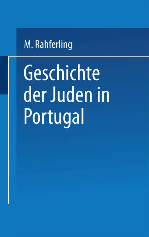 Book cover of Geschichte der Juden in Portugal (1867)