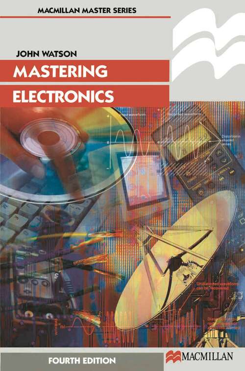 Book cover of Mastering Electronics (4th ed. 1996) (Macmillan Master Series)