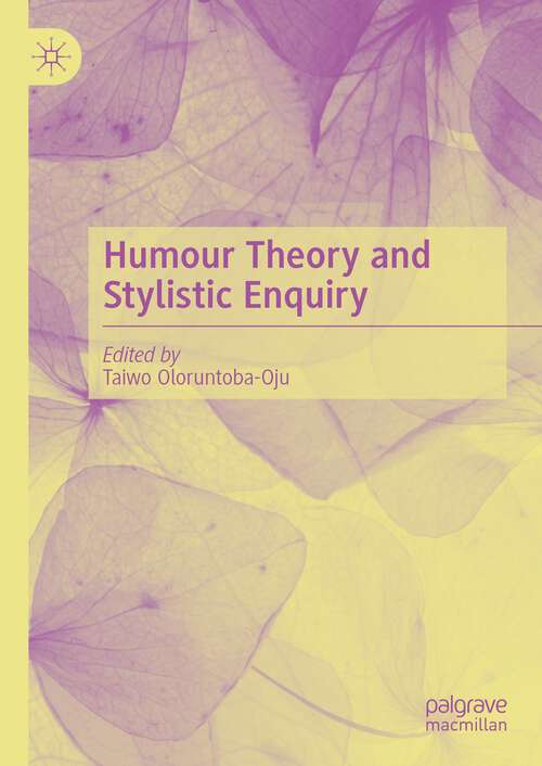 Book cover of Humour Theory and Stylistic Enquiry (1st ed. 2023)