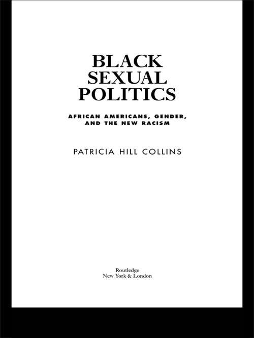 Book cover of Black Sexual Politics: African Americans, Gender, and the New Racism