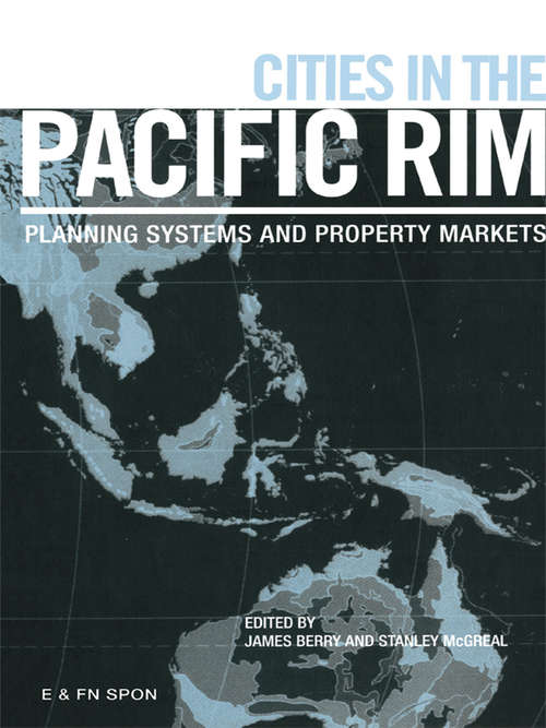 Book cover of Cities in the Pacific Rim: Planning Systems And Property Markets