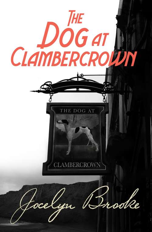 Book cover of The Dog at Clambercrown