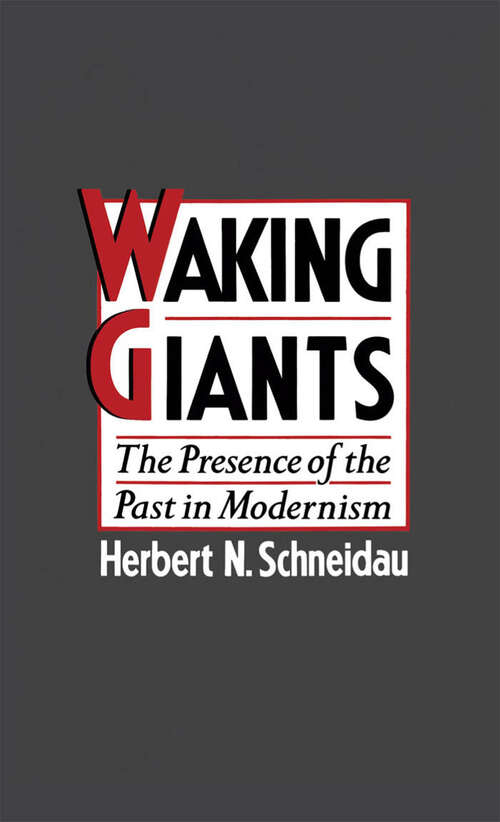Book cover of Waking Giants: The Presence of the Past in Modernism