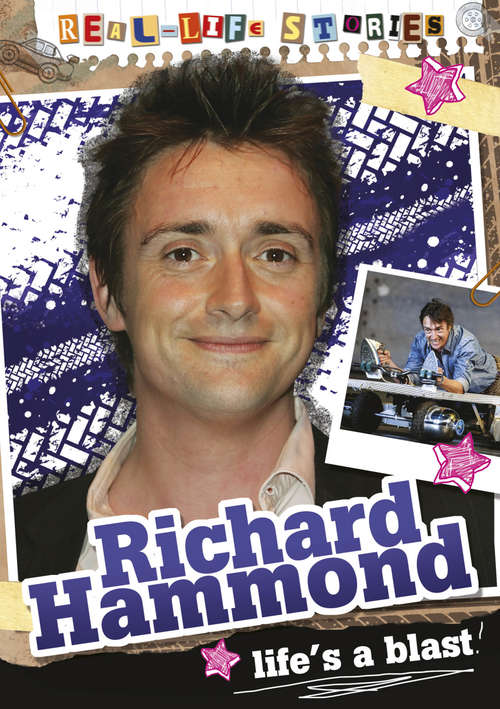Book cover of Richard Hammond: Richard Hammond (Real-life Stories #2)