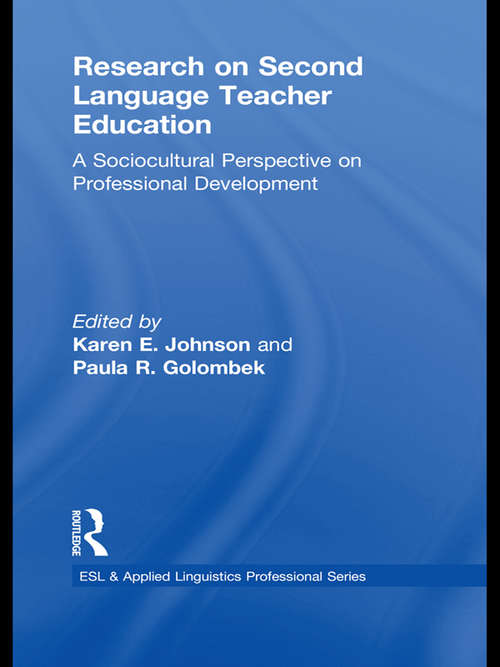 Book cover of Research on Second Language Teacher Education: A Sociocultural Perspective on Professional Development (ESL & Applied Linguistics Professional Series)