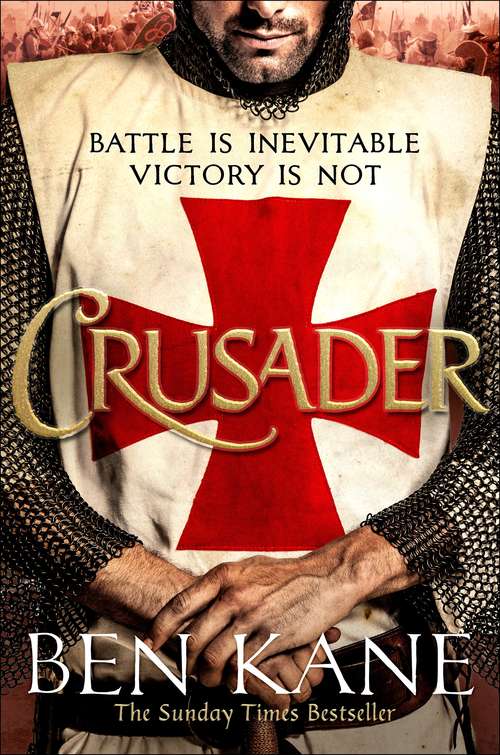 Book cover of Crusader: The second thrilling instalment in the Lionheart series