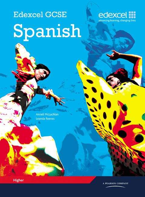 Book cover of Edexcel GCSE Spanish Higher: Student Book (PDF)