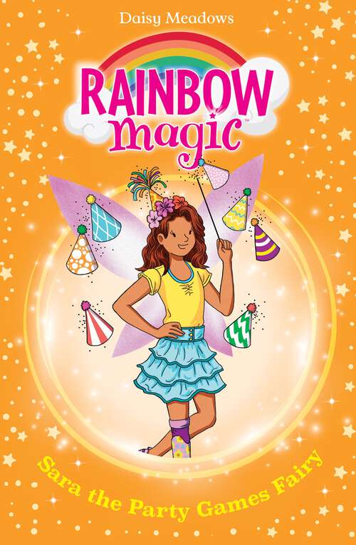 Book cover of Sara the Party Games Fairy: The Birthday Party Fairies Book 2 (Rainbow Magic #1154)