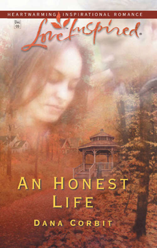 Book cover of An Honest Life (ePub First edition) (Mills And Boon Love Inspired Ser.)