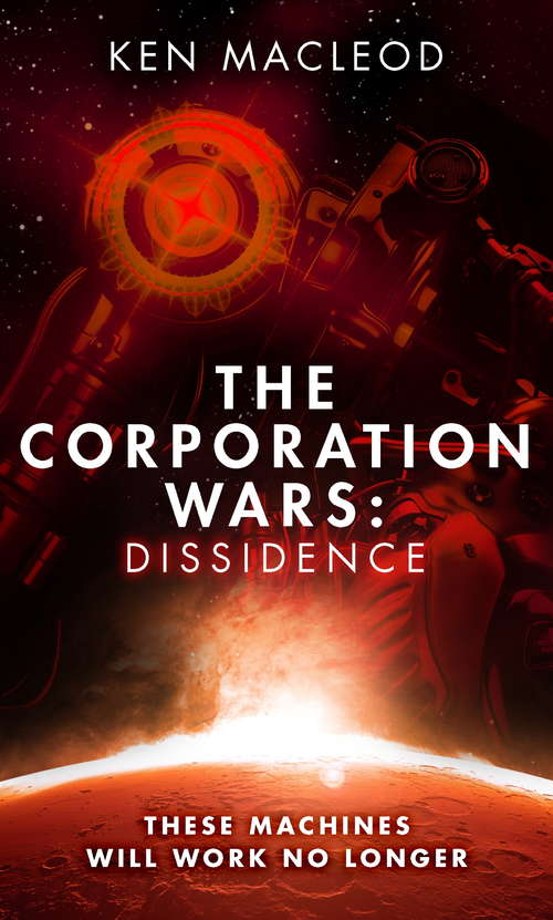 Book cover of The Corporation Wars: Dissidence (The Corporation Wars #1)