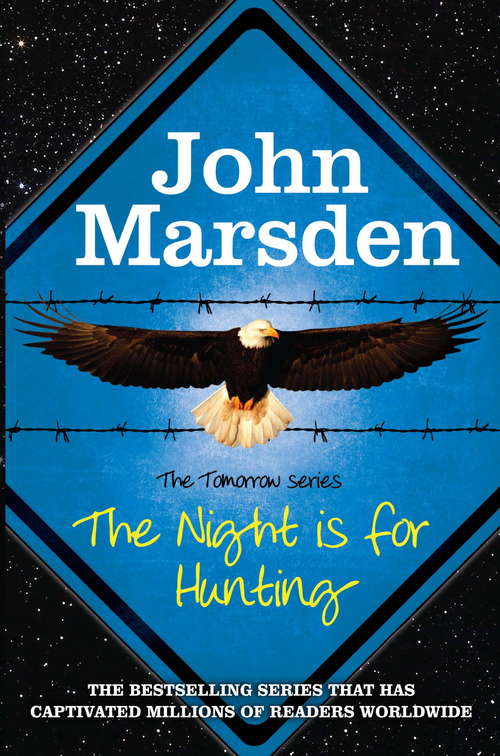 Book cover of The Night is for Hunting: Book 6 (3) (The Tomorrow Series #6)