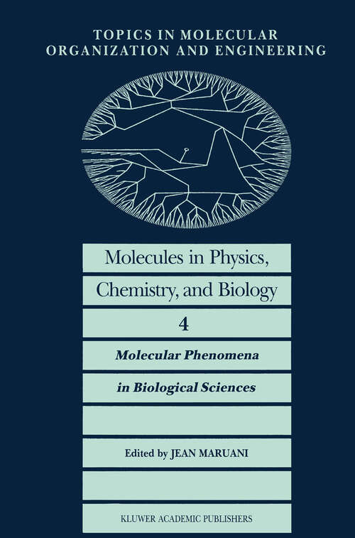Book cover of Molecules in Physics, Chemistry, and Biology: Molecular Phenomena in Biological Sciences (1989) (Topics in Molecular Organization and Engineering #4)