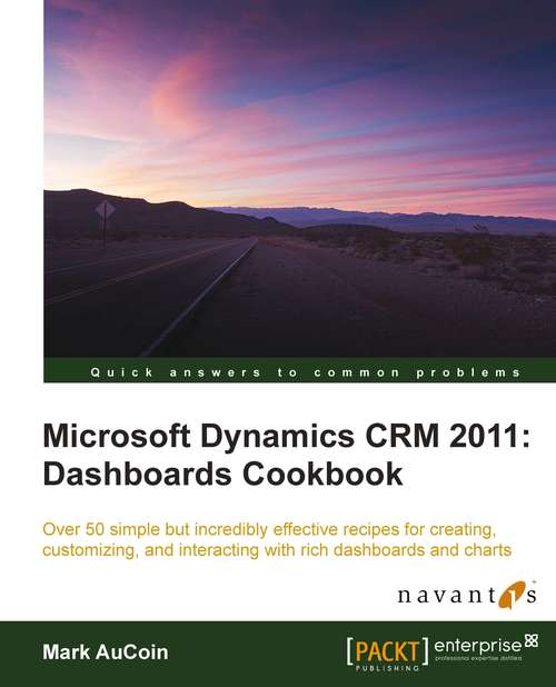 Book cover of Microsoft Dynamics CRM 2011: Dashboards Cookbook
