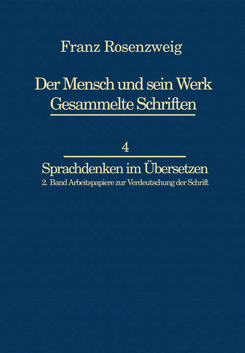 Book cover of Franz Rosenzweig Sprachdenken: Arbeitspapiere zur Verdeutschung der Schrift (1984) (Franz Rosenzweig Gesammelte Schriften: 4-2)