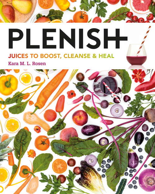Book cover of Plenish: Juices to boost, cleanse & heal