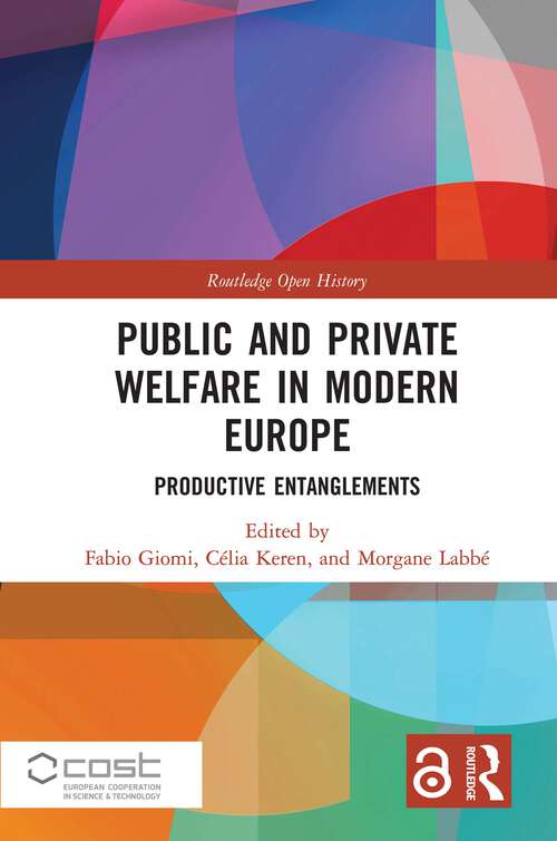 Book cover of Public and Private Welfare in Modern Europe: Productive Entanglements (Routledge Open History)