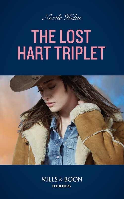 Book cover of The Lost Hart Triplet: Cowboy Justice At Whiskey Gulch (the Outriders Series) / The Lost Hart Triplet (covert Cowboy Soldiers) (ePub edition)