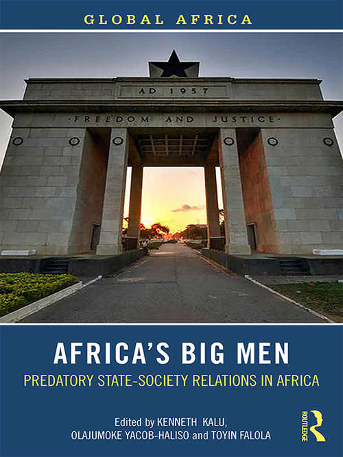 Book cover of Africa’s Big Men: Predatory State-Society Relations in Africa (Global Africa)