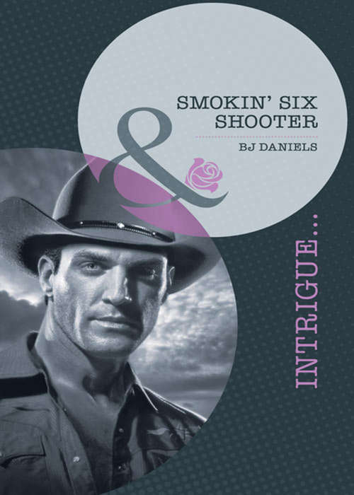 Book cover of Smokin' Six-Shooter (ePub First edition) (Mills And Boon Intrigue Ser.)