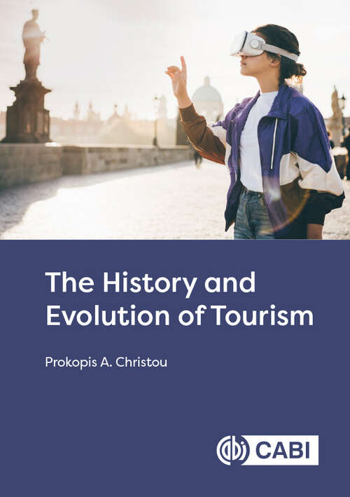 Book cover of The History and Evolution of Tourism