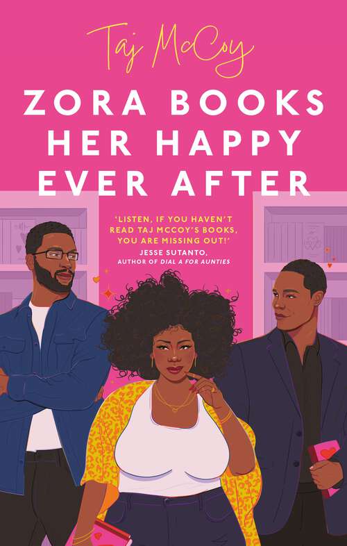 Book cover of Zora Books Her Happy Ever After: A totally heart-pounding and unforgettable grumpy x sunshine romance (Taj McCoy romances)
