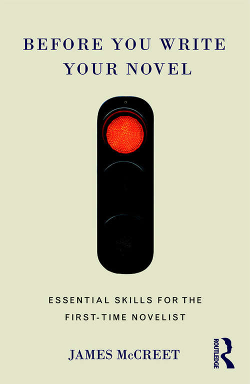 Book cover of Before You Write Your Novel: Essential Skills for the First-time Novelist