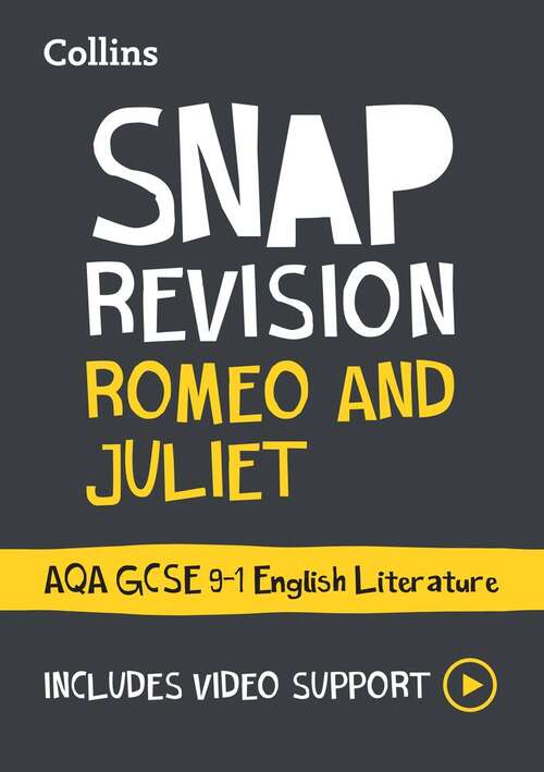 Book cover of Collins GCSE Grade 9-1 SNAP Revision — ROMEO AND JULIET: AQA GCSE 9-1 ENGLISH LITERATURE TEXT GUIDE: Ideal for home learning, 2022 and 2023 exams