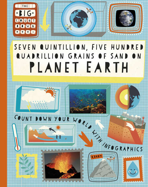 Book cover of Seven Quintillion, Five hundred Quadrillion Grains of Sand on Planet Earth (The Big Countdown #4)
