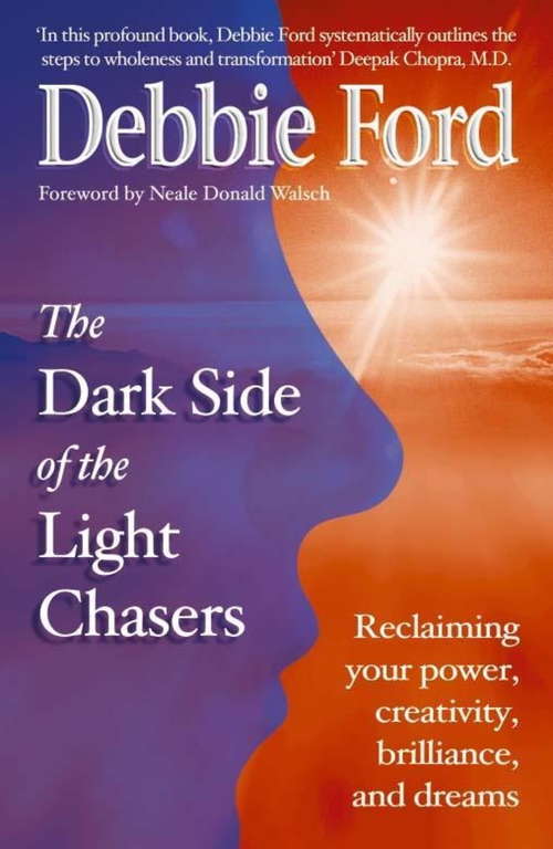 Book cover of Dark Side of the Light Chasers: Reclaiming your power, creativity, brilliance, and dreams