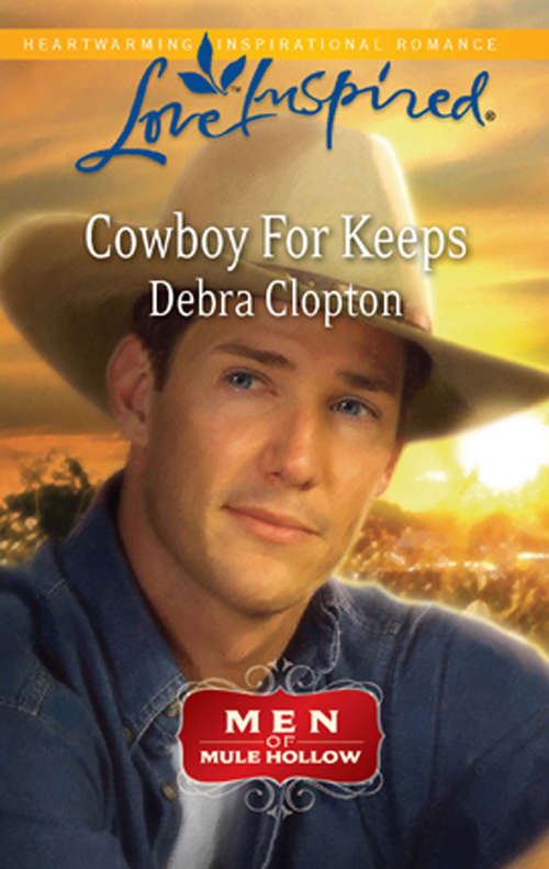 Book cover of Cowboy For Keeps (ePub First edition) (Men of Mule Hollow #2)