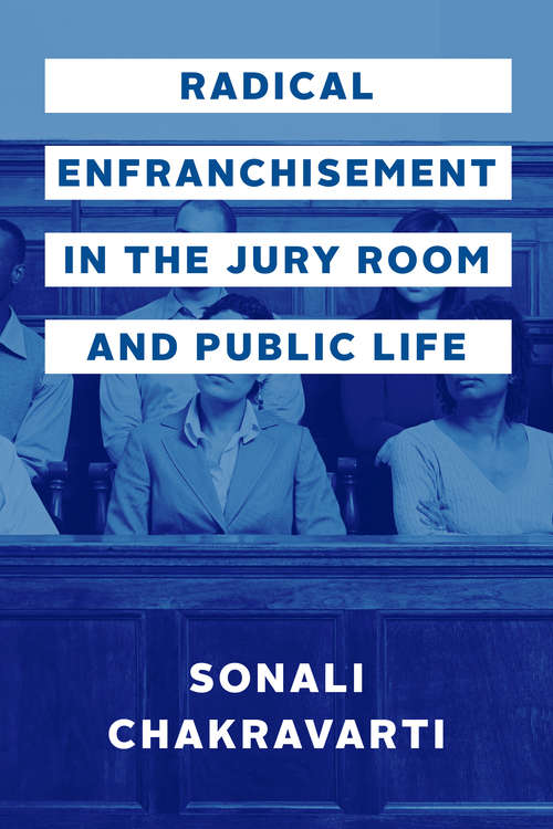 Book cover of Radical Enfranchisement in the Jury Room and Public Life