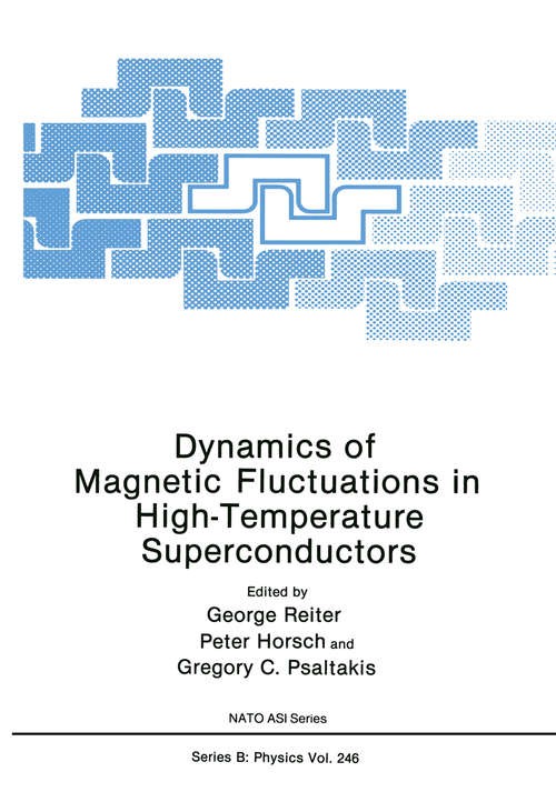 Book cover of Dynamics of Magnetic Fluctuations in High-Temperature Superconductors (1991) (Nato Science Series B: #246)